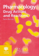 Pharmacology: Drug Actions and Reactions, Seventh Edition - Levine, R R (Editor), and Walsh, C T (Editor), and Schwartz-Bloom, Rochelle D (Editor)