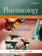 Pharmacology for Technicians: Text with Study Partner CD, Pocket Drug Guide, and Workbook