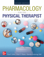 Pharmacology for the Physical Therapist, Second Edition