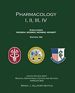 Pharmacology I, II, III, IV: Subcourses MD0804, MD0805, MD0806, MD0807; Edition 100