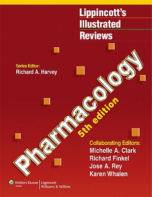 Pharmacology - Harvey, Richard A, PhD, and Clark, Michelle A, PhD, and Finkel, Richard, Pharmd