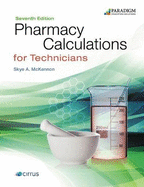 Pharmacy Calculations for Technicians: Text with eBook (access code via mail)