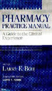 Pharmacy Practice Manual: A Guide to the Clinical Experience