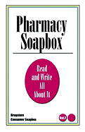 Pharmacy Soapbox: Vol Two