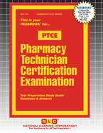 Pharmacy Technician Certification Examination (PTCE)