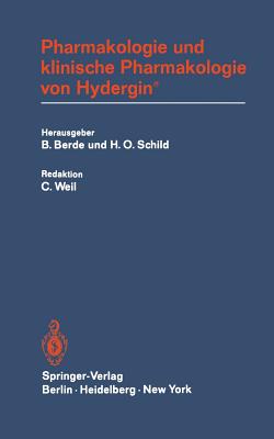 Pharmakologie Und Klinische Pharmakologie Von Hydergin(r) - Weil, C, and Berde, B (Editor), and Mittmann, U (Translated by)