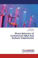 Phase Behavior of Commercial Alkyl Aryl Sodium Sulphonates