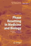 Phase Resetting in Medicine and Biology: Stochastic Modelling and Data Analysis