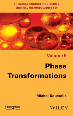 Phase Transformations - Soustelle, Michel