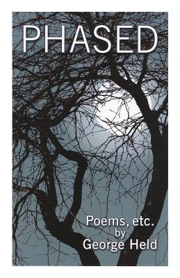 Phased: Poems, etc. - Held, Jean (Photographer)
