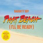Phat Beach (I'll Be Ready)