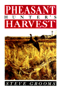 Pheasant hunter's harvest