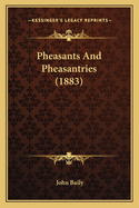 Pheasants And Pheasantries (1883)