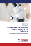 Phenotype & Genotype Characterization of V.cholera