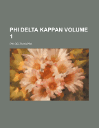 Phi Delta Kappan Volume 1