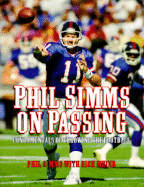 Phil SIMMs on Passing: Fundamentals on Throwing the Football