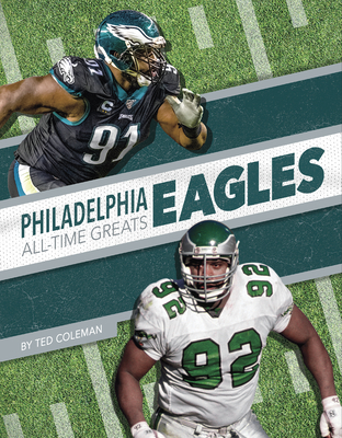 Philadelphia Eagles All-Time Greats - Coleman, Ted