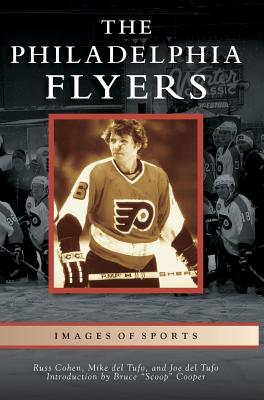 Philadelphia Flyers - Cohen, Russ, and Del Tufo, Mike, and Del Tufo, Joe