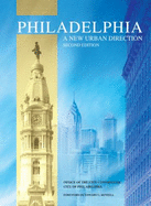 Philadelphia Philadelphia: A New Urban Direction a New Urban Direction