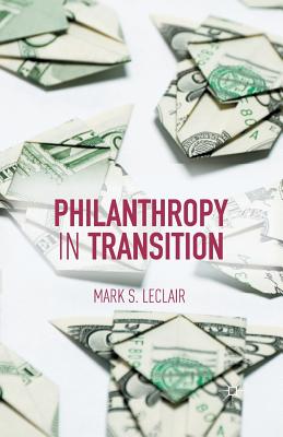 Philanthropy in Transition - LeClair, M