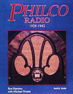 Philco Radio, 1928-1942 - Ramirez, Ron
