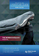 Philip Allan Literature Guide (for GCSE): The Woman in Black