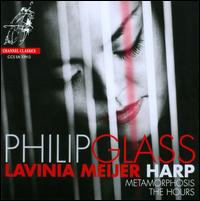 Philip Glass: Metamorphosis; The Hours - Lavinia Meijer (harp)