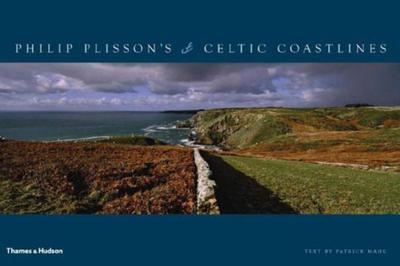 Philip Plisson's Celtic Coastlines - Plisson, Philip (Photographer), and Mahe, Patrick (Text by)