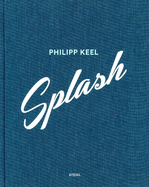 Philipp Keel: Splash