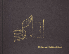 Philipp von Matt: Architekt