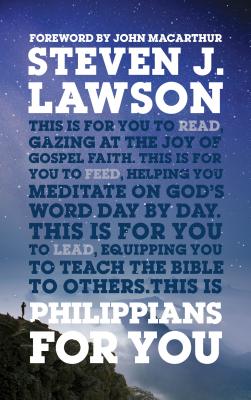 Philippians for You: Shine with Joy as You Live by Faith - Lawson, Steven J