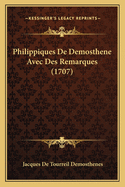 Philippiques de Demosthene Avec Des Remarques (1707)