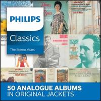 Philips Classics: The Stereo Years - Adam Harasiewicz (piano); Alfred Brendel (piano); Angel Romero (guitar); Arrigo Pelliccia (viola); Arthur Grumiaux (violin);...