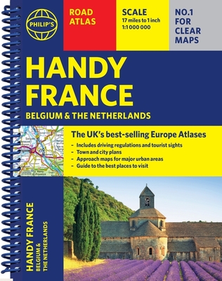 Philip's Handy Road Atlas France, Belgium and the Netherlands: Spiral A5 - Philip's Maps