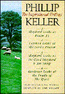Phillip Keller: The Inspirational Writings
