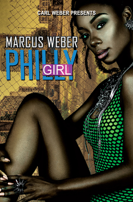 Philly Girl - Weber, Marcus