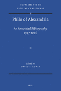 Philo of Alexandria: An Annotated Bibliography 1997-2006