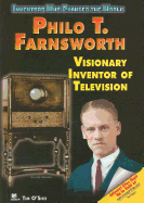 Philo T. Farnsworth: Visionary Inventor of Television