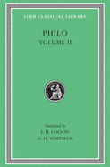 Philo, Volume II: On the Cherubim. the Sacrifices of Abel and Cain. the Worse Attacks the Better. on the Posterity and Exile of Cain. on the Giants