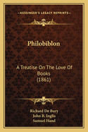 Philobiblon: A Treatise on the Love of Books (1861)