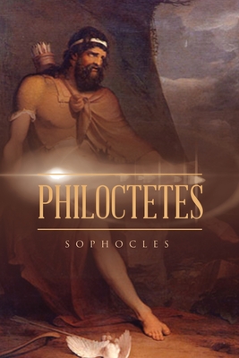 Philoctetes - Sophocles, and Jebb, Richard (Translated by)