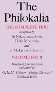 Philokalia: The Complete Text - Ware, Kallistor T (Translated by), and St Nikodimos Of The Holy Mountain (Editor), and St Makarios Of Corinth (Editor)