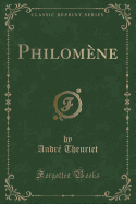 Philomene (Classic Reprint)