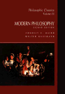 Philosophic Classics: Modern Philosophy
