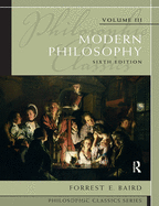 Philosophic Classics, Volume III: Modern Philosophy