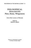 Philosophical Dialogues: Plato, Hume, Wittgenstein: Dawes Hicks Lectures on Philosophy