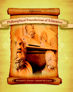 Philosophical Foundations of Education - Ozmon, Howard A, and Craver, Samuel M