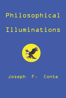 Philosophical Illuminations - Conte, Joseph F