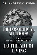 Philosophical Methods and Their Application to the Art of Living