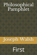 Philosophical Pamphlet: First